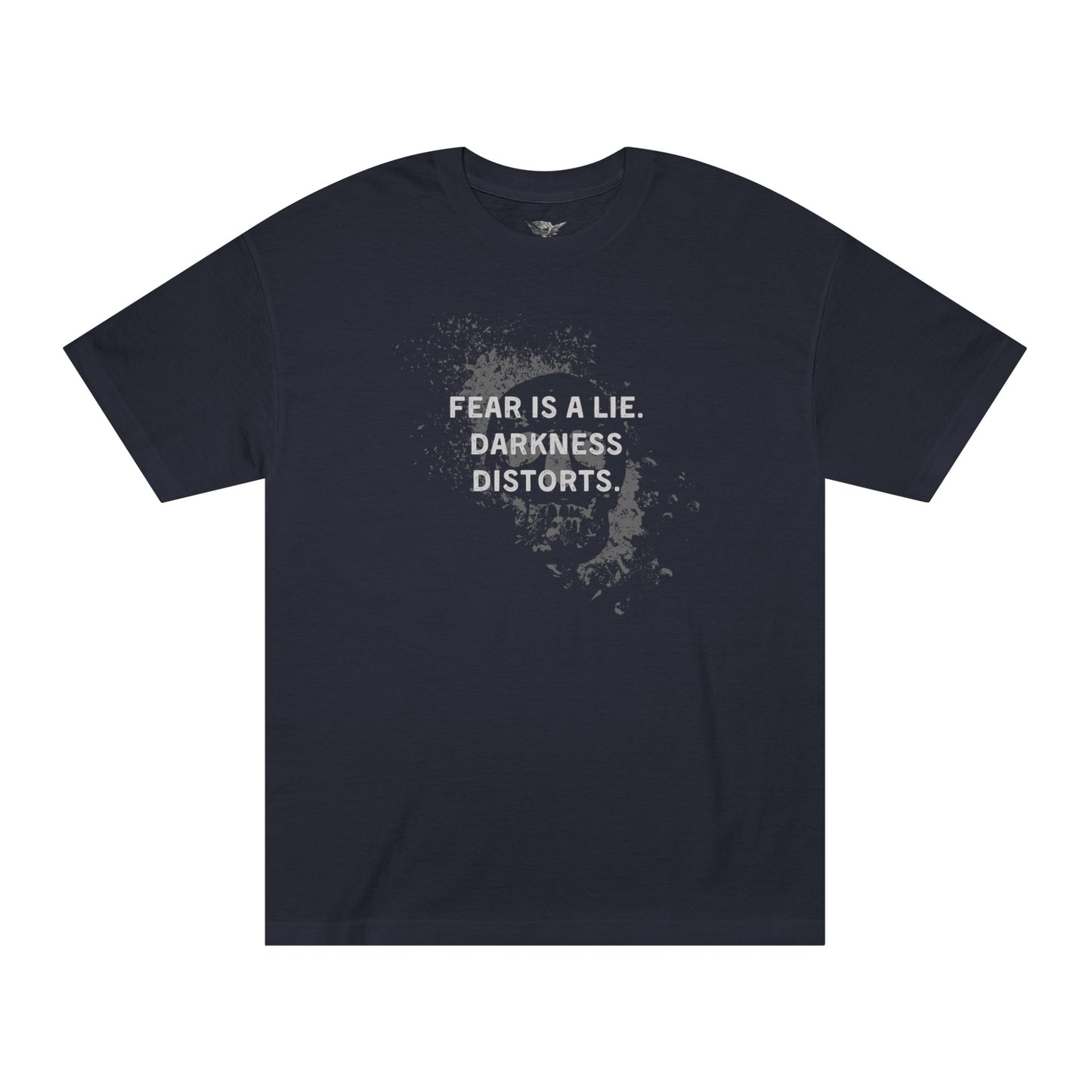 Fear is a lie - Unisex Classic Tee