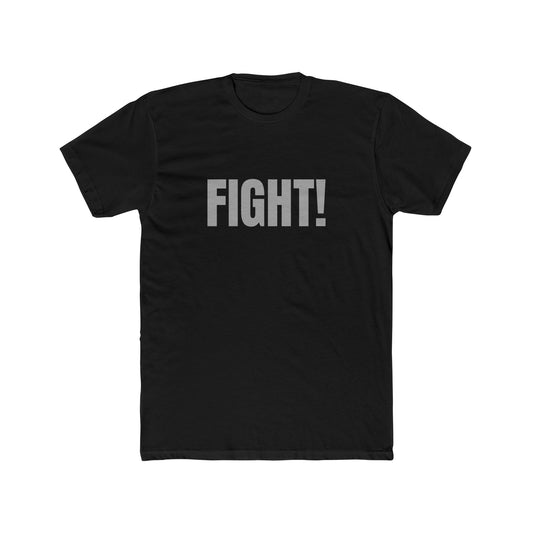 Fight! Unisex Cotton Crew Tee