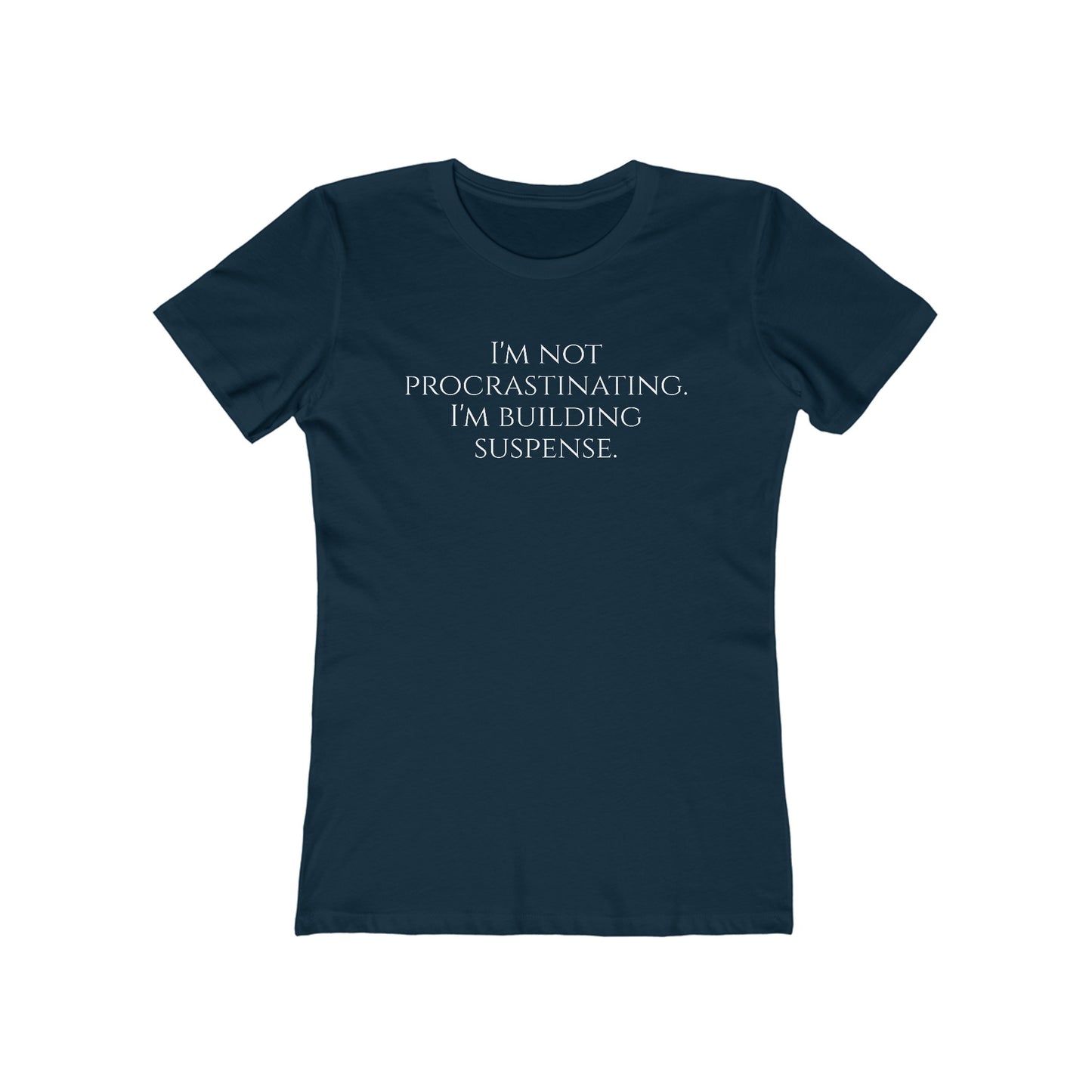 Procrastinating Tee for Women